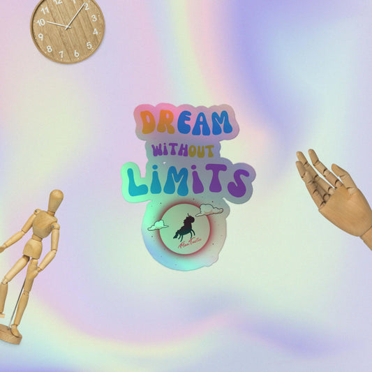 Dream without Limits Holographic stickers